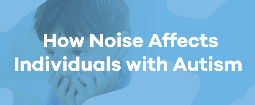 noise-affect-on-autism