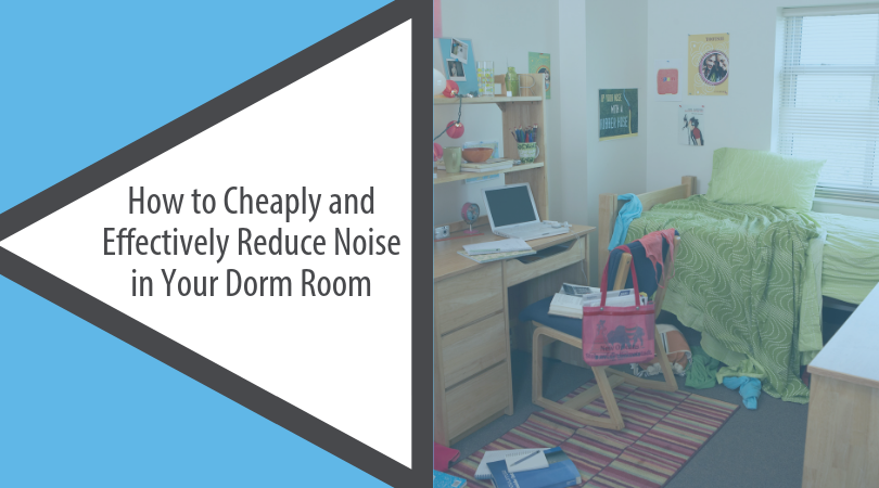 Ways to Reduce Noise in Your Dorm