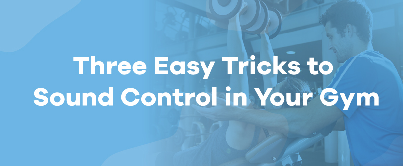 sound control for gyms