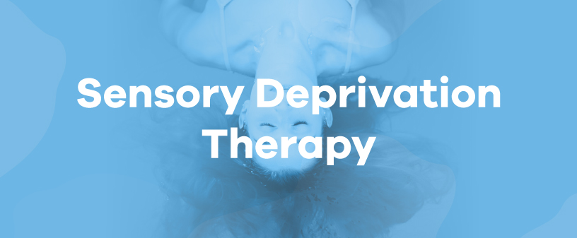 sensory deprivation therapy