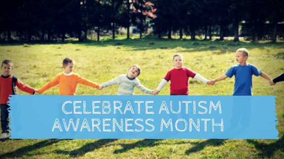 Celebrate Autism Awareness Month