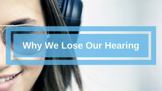 reasons why people lose hearing