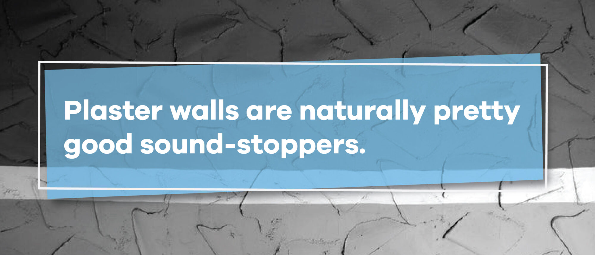 how to soundproof plaster walls