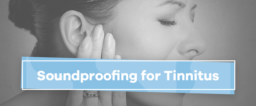 Soundproofing for Tinnitus