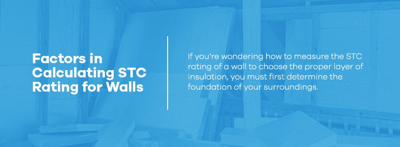 Factors in Calculating STC Rating for Walls