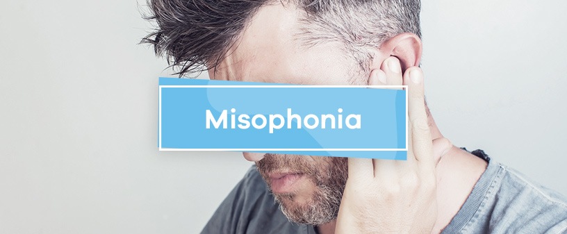 Misophonia