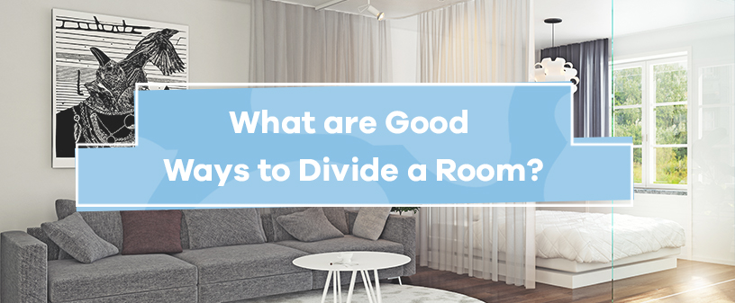 What are good ways to divide a room