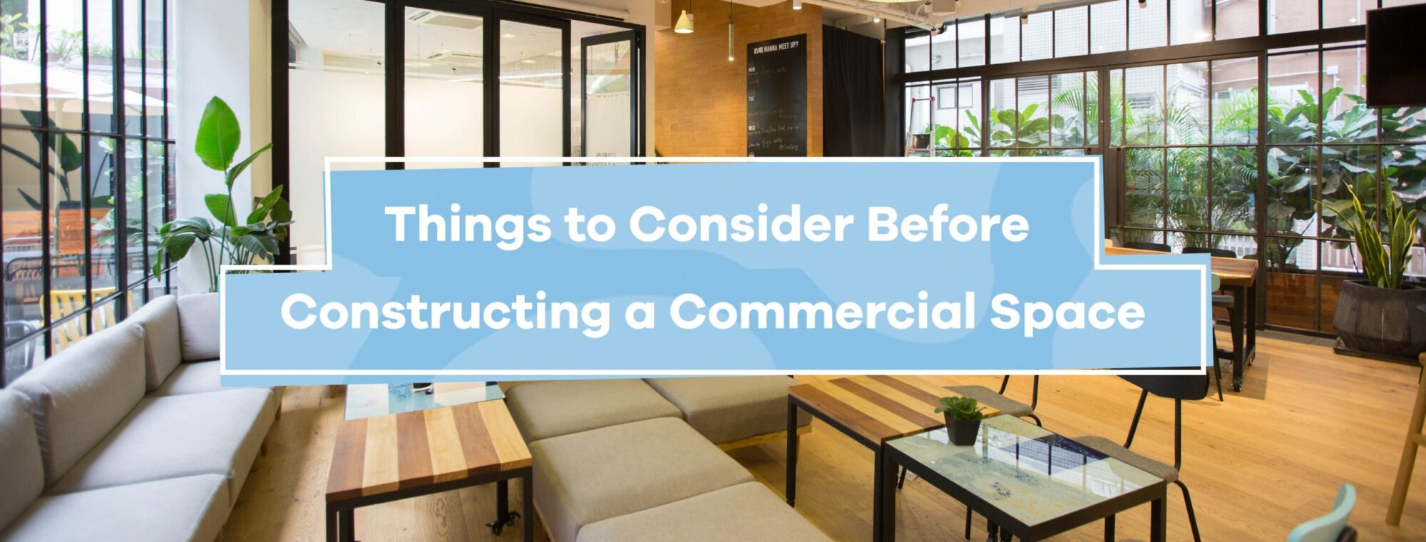 Things to Consider Before Constructing a Commercial Space