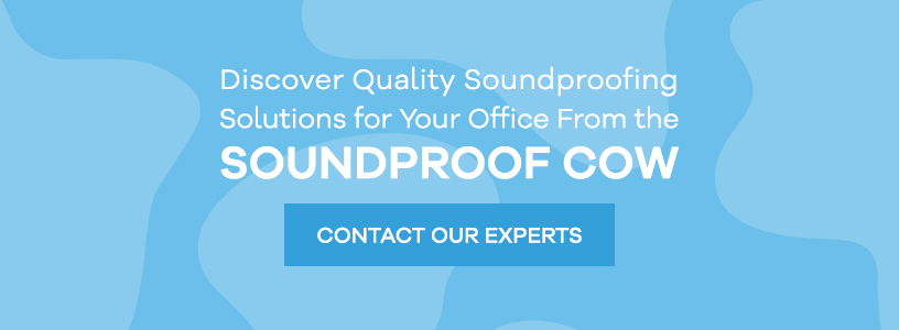 Get quality soundproofing solutions for offices from Soundproof Cow