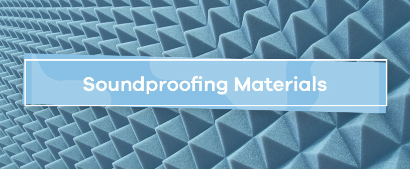 Soundproofing Materials