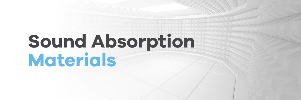 sound absorption materials