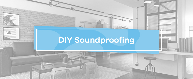 DIY Soundproofing