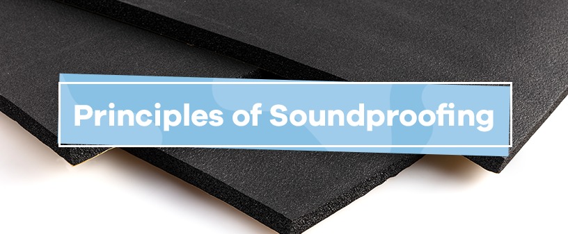Principles of Soundproofing