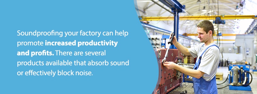 Best Products to Soundproof Your Factory