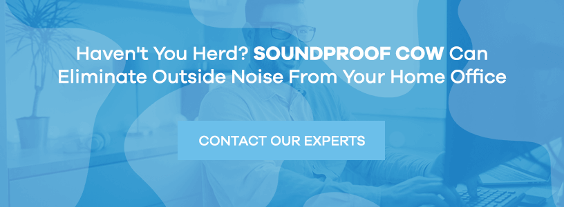 Soundproof Cow can Eliminate Outside Noise From Your Home Office