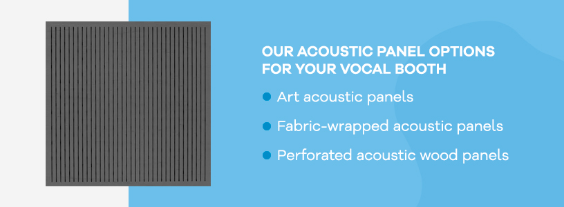 Our Acoustic Panel Options for Vocal Booths