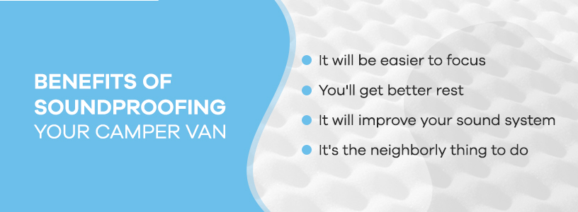 Benefits of Soundproofing Camper Van