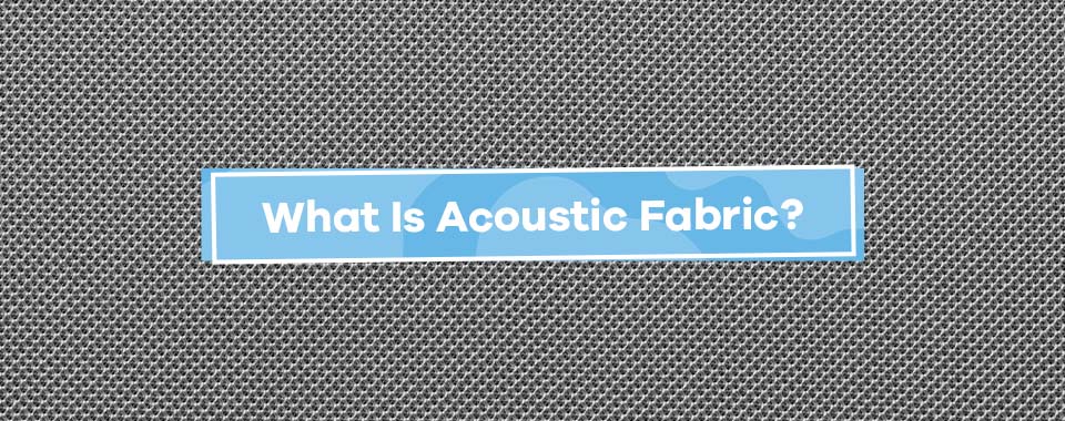 what is acoustic fabric