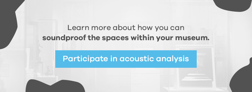 Improve Your Museum Acoustics