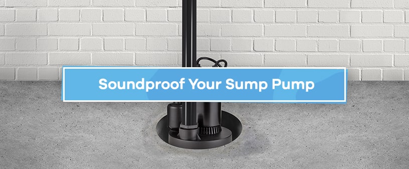 How to Soundproof a Sump Pump