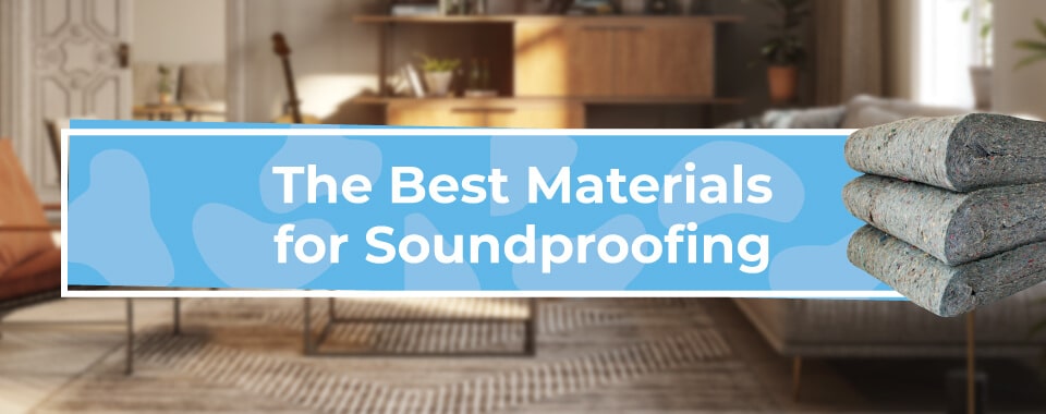 Best Materials for Soundproofing