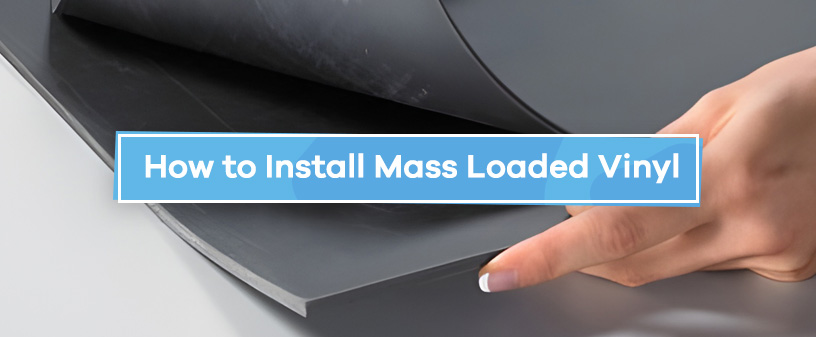 Mass Loaded Vinyl (MLV), Noise Barrier